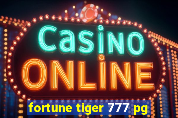 fortune tiger 777 pg